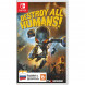 Игра Destroy All Humans! [Nintendo Switch, русские субтитры] в Нижневартовске